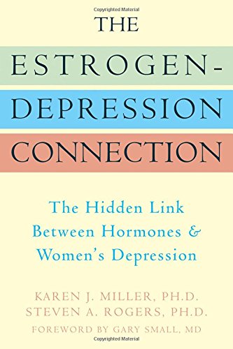 9781572244832: Estrogen-depression Connection: The Hidden Link Between Hormones and Women's Depression