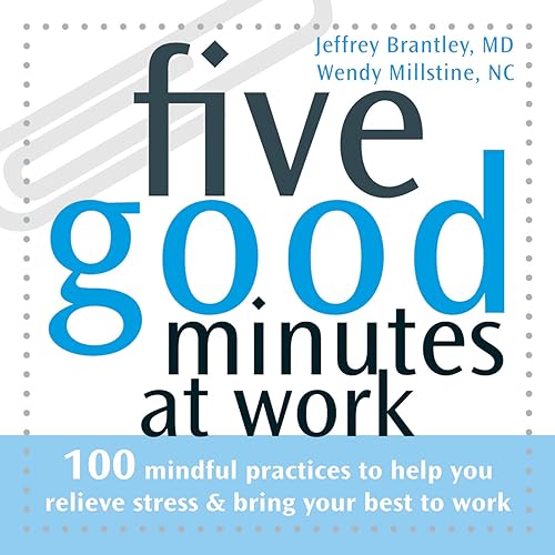 Beispielbild fr Five Good Minutes at Work : 100 Mindful Practices to Help You Relieve Stress and Bring Your Best to Work zum Verkauf von Better World Books