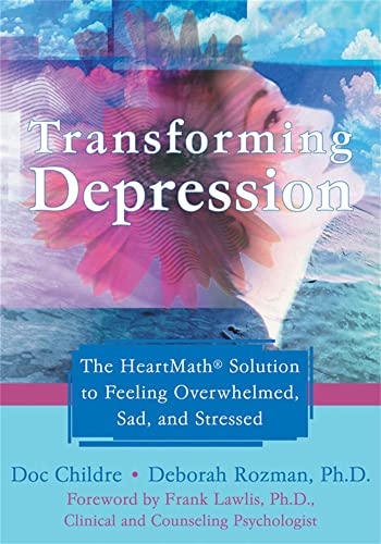 Imagen de archivo de Transforming Depression : The HeartMath Solution to Feeling Overwhelmed, Sad, and Stressed a la venta por Better World Books