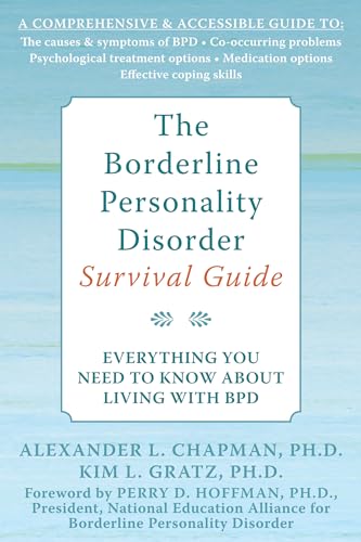 9781572245075: The Borderline Personality Disorder Survival Guide: Everything You Need to Know About Living with BPD