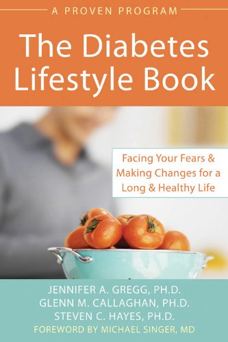 Imagen de archivo de Diabetes Lifestyle Book: Facing Your Fears and Making Changes for a Long and Healthy Life a la venta por St Vincent de Paul of Lane County