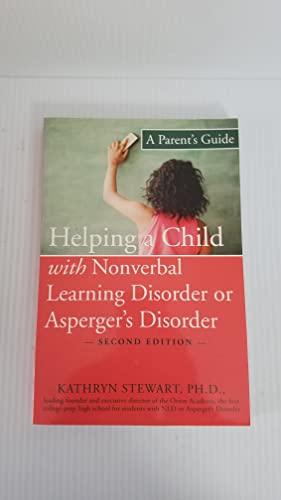 9781572245266: Helping a Child with Nonverbal Learning Disorder or Asperger's Disorder: A Parent's Guide