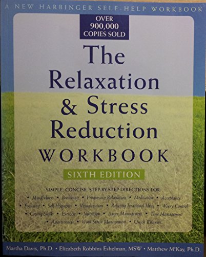 Beispielbild fr The Relaxation & Stress Reduction Workbook The Relaxation & Stress Reduction Workbook zum Verkauf von The Secret Book and Record Store