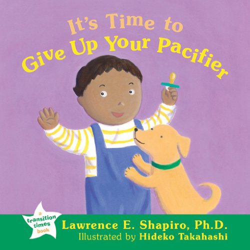 Imagen de archivo de It's Time to Give up Your Pacifier a la venta por Better World Books