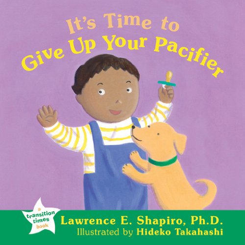 Stock image for It's Time to Give up Your Pacifier for sale by Better World Books