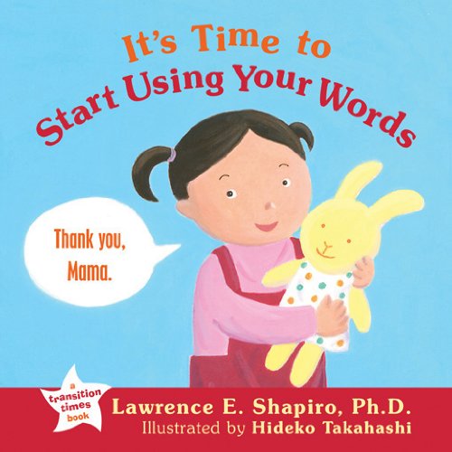 Stock image for It's Time to Start Using Your Words (The Transition Times Series) for sale by Wonder Book