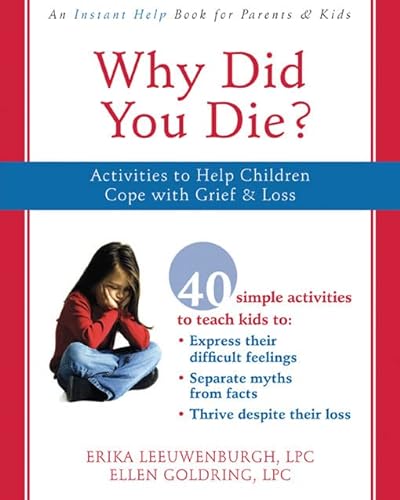 9781572246041: Why Did You Die?: Activities to Help Children Cope With Grief and Loss