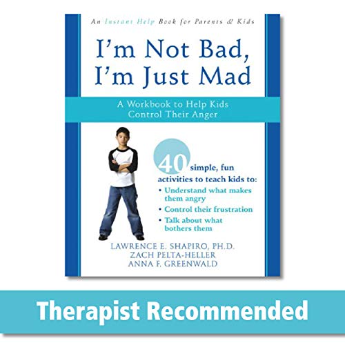 Imagen de archivo de I'm Not Bad, I'm Just Mad: A Workbook to Help Kids Control Their Anger a la venta por SecondSale