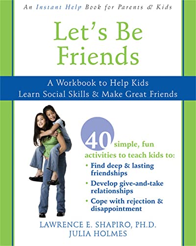 Beispielbild fr Let's Be Friends: A Workbook to Help Kids Learn Social Skills & Make Great Friends zum Verkauf von WorldofBooks