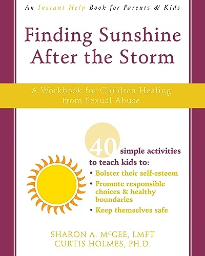 Stock image for Finding Sunshine After the Storm: A Workbook for Children Healing from Sexual Abuse for sale by Half Price Books Inc.
