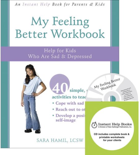 Beispielbild fr My Feeling Better Workbook : Help for Kids Who Are Sad and Depressed zum Verkauf von Better World Books