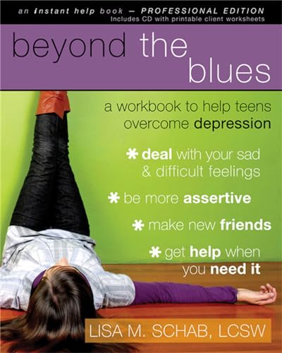 9781572246638: Beyond The Blues (With Cd): A Workbook to Help Teens Overcome Depression