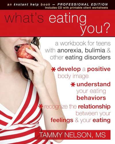 9781572246669: What's Eating You?: A Workbook for Teens with Anorexia, Bulimia & Other Eating Disorders [With CDROM] (Instant Help Book for Teens)