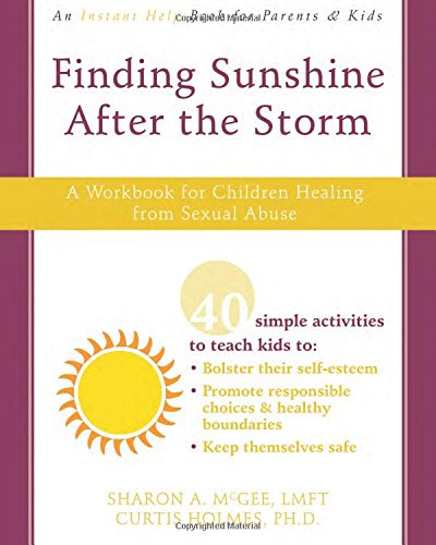 9781572246713: Finding Sunshine After the Storm: A Workbook for Children Healing from Sexual Abuse