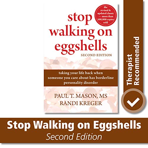 9781572246904: Stop Walking on Eggshells: Taking Your Life Back When Someone You Care About Has Borderline Personality Disorder