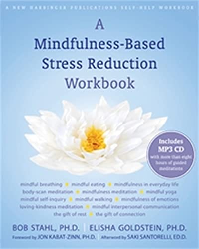 Stock image for A Mindfulness-Based Stress Reduction Workbook (A New Harbinger Self-Help Workbook) for sale by Your Online Bookstore