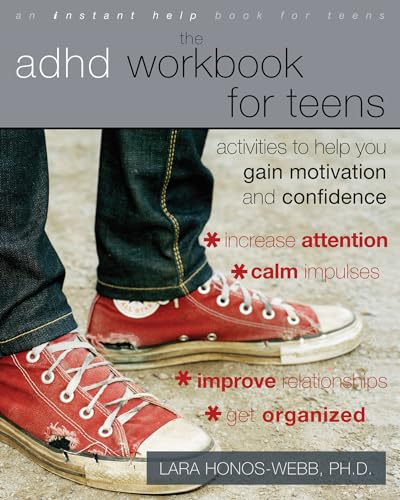 The ADHD Workbook for Teens: Activities to Help You Gain Motivation and Confidence (Instant Help ...