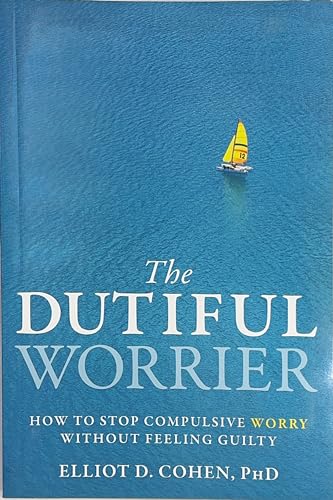 9781572248977: Dutiful Worrier