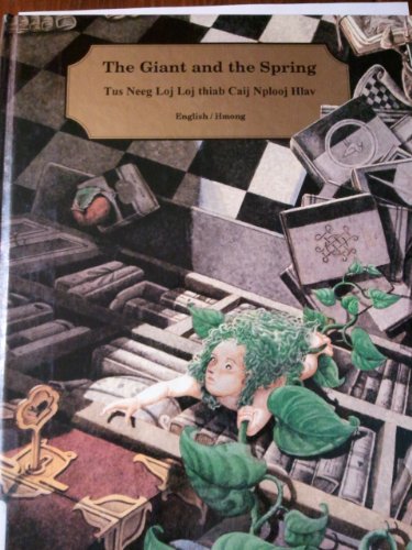 Beispielbild fr The Giant and the Spring: Tus Neeg Loj Thiab Caij Nplooj Hlav (Hmong Edition) Hao, Kuang-Tsai; Wang, Eva; Vang, Pao and Yang, Ter F. zum Verkauf von GridFreed