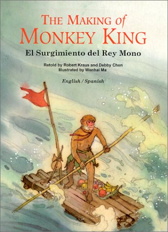 9781572270442: The Making of Monkey King: El Surgimiento Del Rey Mono (Adventures of Monkey King 1/Las Aventuras Del Rey Mono 1)