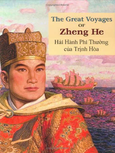 Imagen de archivo de The Great Voyages of Zheng He : English/Vietnamese a la venta por Better World Books: West