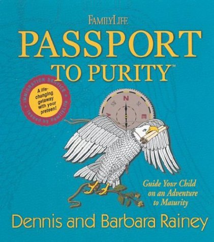 Passport to Purity (9781572291997) by Rainey, Dennis; Rainey, Barbara; Whitlock, Mark; Boehi, Dave