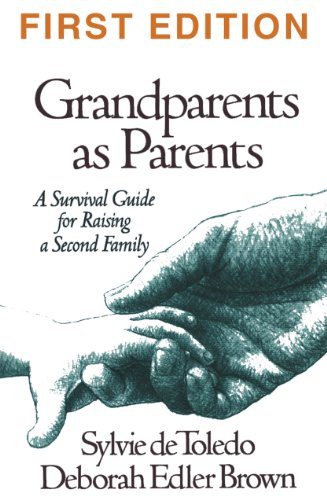 Beispielbild fr Grandparents as Parents, First Edition: A Survival Guide for Raising a Second Family zum Verkauf von Once Upon A Time Books