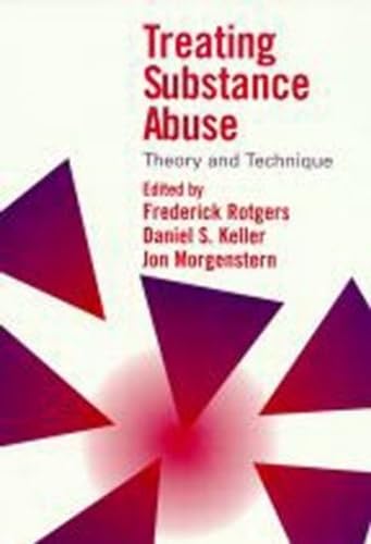9781572300255: Treating Substance Abuse, First Edition: Theory and Technique