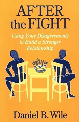 Stock image for After the Fight: Using Your Disagreements to Build a Stronger Relationship for sale by SecondSale