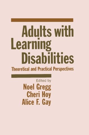 Beispielbild fr Adults with Learning Disabilities: Theoretical and Practical Perspectives zum Verkauf von ThriftBooks-Atlanta