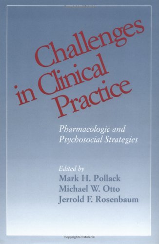 Imagen de archivo de Challenges in Clinical Practice: Pharmacologic and Psychosocial Strategies a la venta por Books to Die For