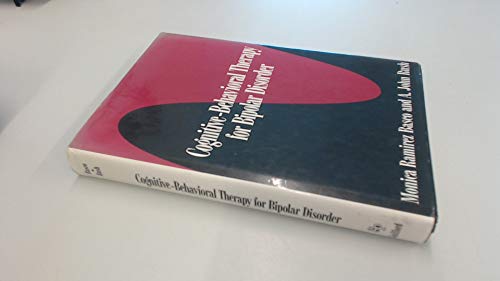 Imagen de archivo de Cognitive-Behavioral Therapy for Bipolar Disorder a la venta por Better World Books
