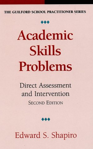 Stock image for Academic Skills Problems : Direct Assessment and Intervention for sale by Better World Books