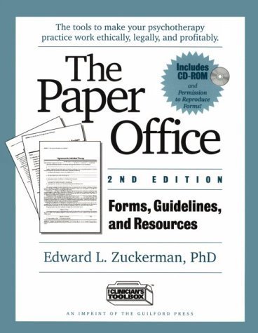 Stock image for The Paper Office Second Edition: Forms, Guidelines, and Resources: The Tools to Make Your Psychotherapy Practice Work Ethically, Legally, and Profitably (Includes Disk) for sale by Wonder Book