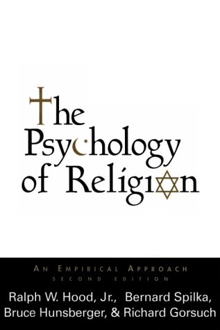 9781572301160: The Psychology of Religion: An Empirical Approach (2nd Edition)