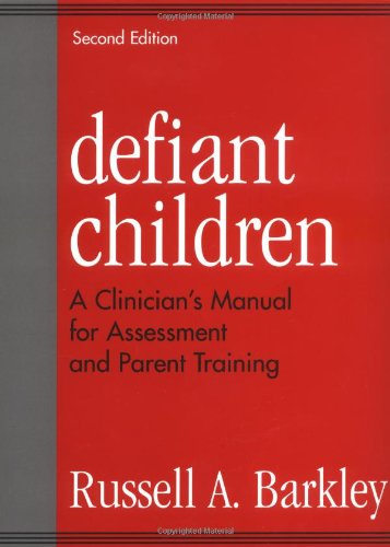 Beispielbild fr Defiant Children: A Clinician's Manual for Assessment and Parent Training, 2nd Edition zum Verkauf von Wonder Book