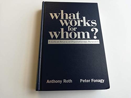 Imagen de archivo de What Works for Whom? : A Critical Review of Psychotherapy Research a la venta por Better World Books: West