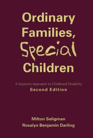 Stock image for Ordinary Families, Special Children: Systems Approach to Childhood Disability, A: Second Edition for sale by HPB-Movies