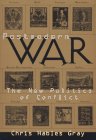 Imagen de archivo de Postmodern War : The New Politics of Conflict a la venta por Better World Books: West