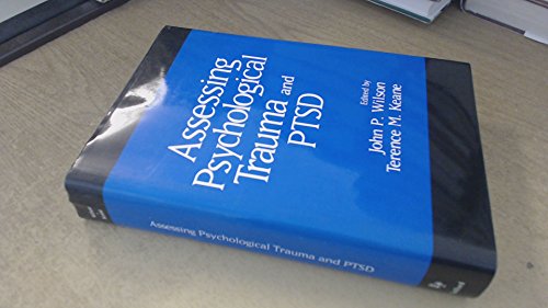 Assessing Psychological Trauma and PTSD