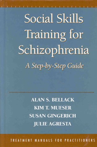 Beispielbild fr Social Skills Training for Schizophrenia: A Step-by-Step Guide zum Verkauf von Goodwill Industries of VSB