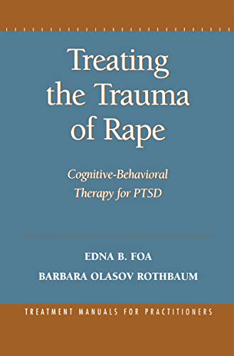 Stock image for Treating the Trauma of Rape : Cognitive-Behavioral Therapy for PTSD for sale by Better World Books