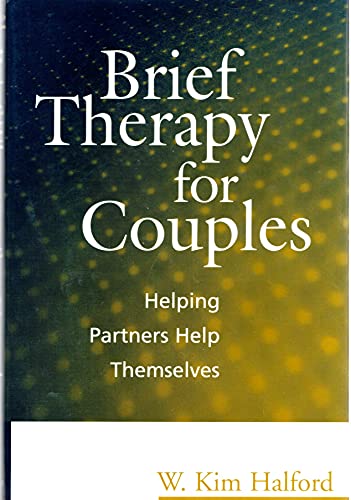 9781572301795: Brief Therapy for Couples: Helping Partners Help Themselves (Treatment Manuals for Practitioners)