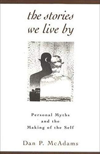 Stock image for Stories We Live By Personal Myths and the Making of the Self for sale by TextbookRush