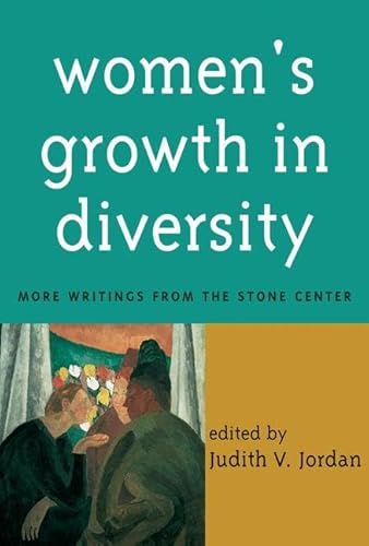 Imagen de archivo de Women's Growth in Diversity: More Writings from the Stone Center a la venta por SecondSale