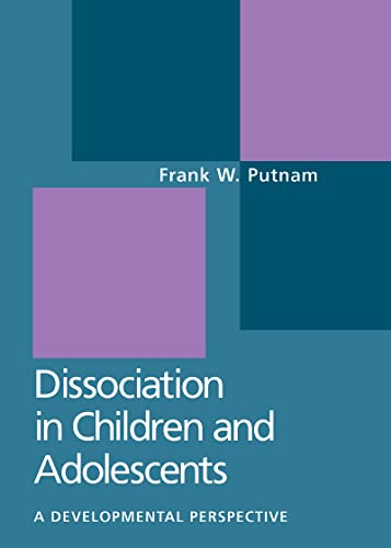 9781572302198: Dissociation in Children and Adolescents: A Developmental Perspective