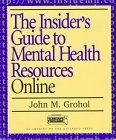 Stock image for The Insider's Guide to Mental Health Resources Online for sale by HPB-Ruby