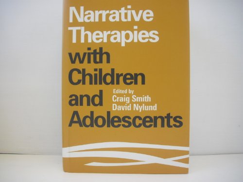 Stock image for Narrative Therapies with Children and Adolescents for sale by Better World Books: West