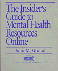 Stock image for The Insider*s Guide to Mental Health Resources Online for sale by dsmbooks