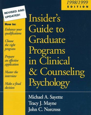 Imagen de archivo de Insider's Guide to Graduate Programs in Clinical and Counseling Psychology : 1998/1999 Edition a la venta por Better World Books